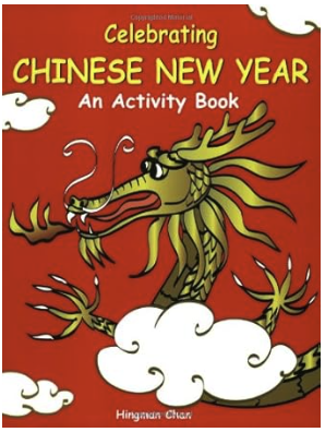 Celebrating Chinese New Year an Activity Book