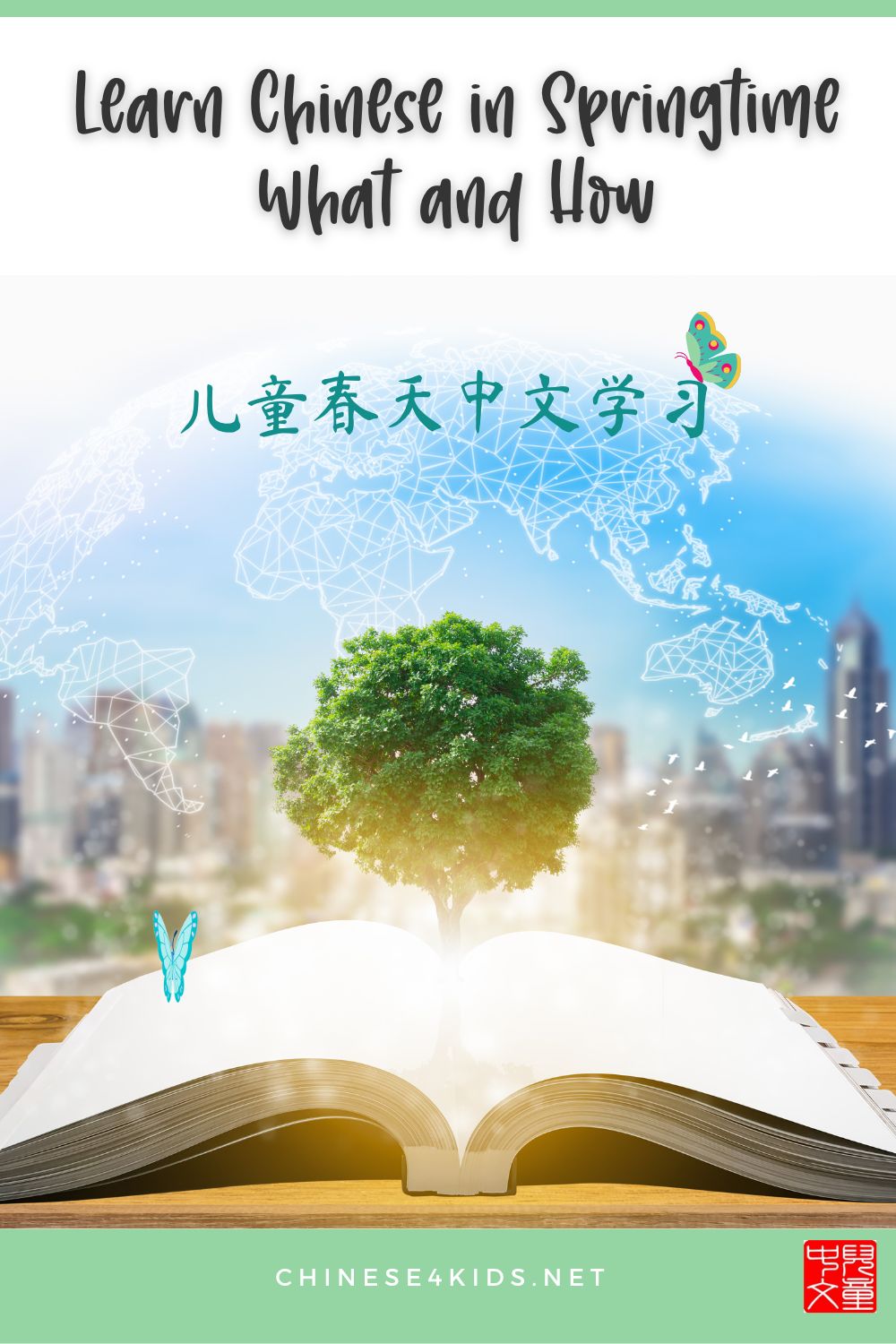 What Chinese to learn for Spring with various Chinese learning materials #Chinese4kids #SpringinChinese #Spring #LearnChinese #Chineselearning