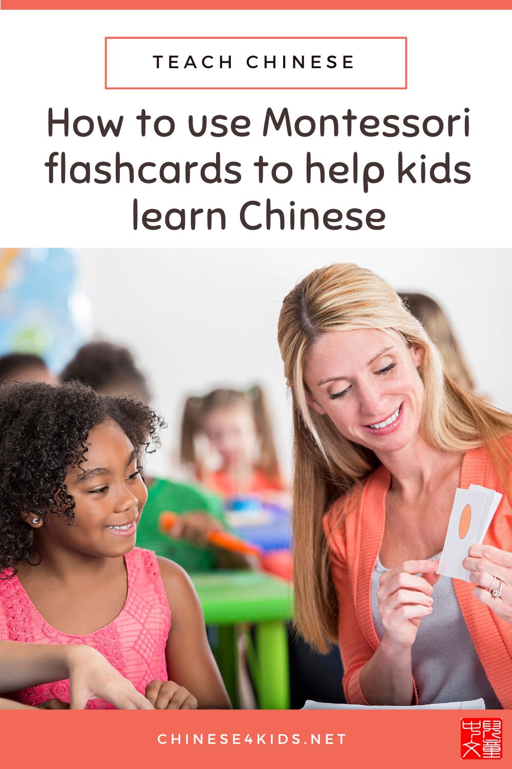 Discover how to use Montessori flashcards to effectively teach Mandarin Chinese to kids with visual aids, games, and interactive activities.