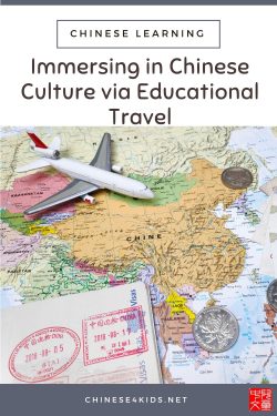 immersing in Chinese Culture via educational travel
